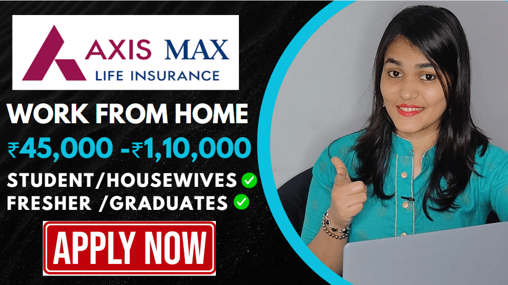 Axis max life insurance WFH